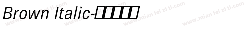 Brown Italic字体转换